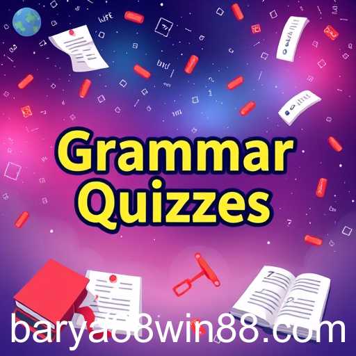 Grammar Quizzes